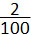 เศษ 2 ส่วน 100