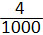 เศษ 4 ส่วน 1000