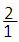 fraction 2 over 1