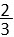 fraction 2 over 3