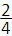fraction 2 over 4